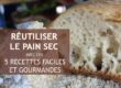 reutiliser pain sec