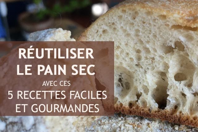 reutiliser pain sec